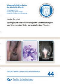 Abbildung von: Zytologische und bakteriologische Untersuchungen von Sekreten der Sinus paranasales des Pferdes - Cuvillier Verlag