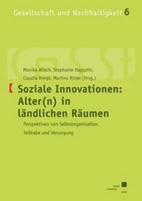 Enlarge image Cover: Soziale Innovationen: Alter(n) in ländlichen Räumen - Kassel University Press
