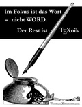 Cover: Im Fokus ist das Wort - nicht WORD. Der Rest ist TEXnik - Books on Demand