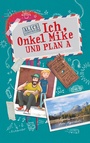 Cover: Ich, Onkel Mike und Plan A - Books on Demand