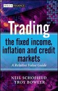 Cover: Trading the Fixed Income, Inflation and Credit Markets - A Relative Value Guide - Wiley