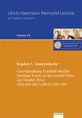 Cover: Conceptualizing Frankish-Muslim Partition Truces in the Coastal Plain and Greater Syria - EB-Verlag
