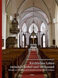 Cover: Kirchliches Leben zwischen Trebel und Strelasund: Beitr&auml;ge zur Geschichte des Kirchspiels und der Synode Grimmen - Verlag Ludwig