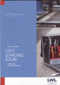 Cover: Stift, Lehrling, Azubi - Ausbildung von 1945 bis heute - LWL-Freilichtmuseum Hagen Westf&auml;lisches Landesmuseum f. Handwerk u. Technik