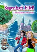 Cover: Sagenhaft Eifel! - Abenteuer in einer fantastischen Region - Eifelbildverlag