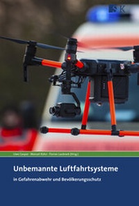 Abbildung von: Unbemannte Luftfahrtsysteme in Gefahrenabwehr und Bevölkerungsschutz - Stumpf + Kossendey
