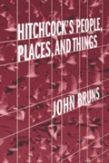 Cover: Hitchcock's People, Places, and Things - Northwestern University Press