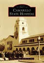 Cover: Camarillo State Hospital - Arcadia Publishing