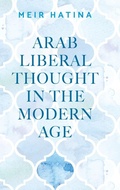 Cover: Arab Liberal Thought in the Modern Age - Manchester University Press