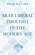 Cover: Arab Liberal Thought in the Modern Age - Manchester University Press
