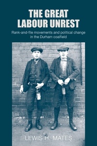 Enlarge image Cover: The Great Labour Unrest - Manchester University Press
