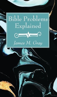 Enlarge image Cover: Bible Problems Explained - Wipf & Stock Publishers