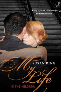 Enlarge image Cover: My Life in the Milonga - BOOKBABY