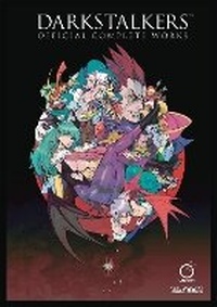 Abbildung von: Darkstalkers: Official Complete Works (Hardcover) - Udon Entertainment Corp