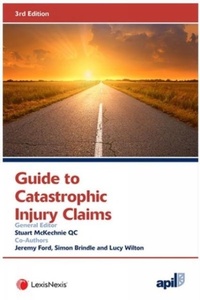 Enlarge image Cover: APIL Guide to Catastrophic Injury Claims - Jordan Publishing