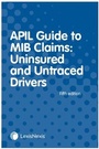 Cover: APIL Guide to MIB Claims (Uninsured and Untraced Drivers) - Jordan Publishing