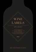Cover: Wine Labels Art & Design - Design Media Publishing (UK) Limited