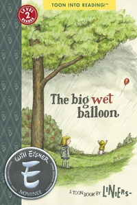 Enlarge image Cover: The Big Wet Balloon - Toon Books