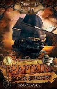 Enlarge image Cover: Captain Black Shadow - Snowy Wings Publishing