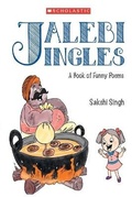 Cover: Jalebi Jingles - Scholastic India Pvt Ltd