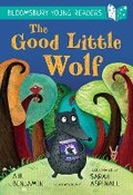 Cover: The Good Little Wolf: A Bloomsbury Young Reader - Bloomsbury Education