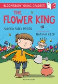 Cover: The Flower King: A Bloomsbury Young Reader - Bloomsbury Education