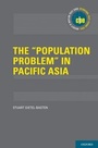 Cover: The "Population Problem" in Pacific Asia - OUP eBook