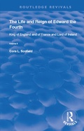 Cover: The Life and Reign of Edward the Fourth (Vol 2) - Routledge