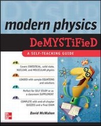 Enlarge image Cover: Modern Physics DeMYSTiFied - McGraw-Hill Professional