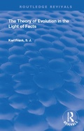 Cover: The Theory of Evolution in the Light of Facts - Routledge