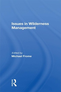 Enlarge image Cover: Issues In Wilderness Management - Routledge