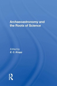 Enlarge image Cover: Archaeoastronomy And The Roots Of Science - Routledge