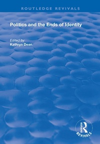Enlarge image Cover: Politics and the Ends of Identity - Routledge