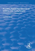 Cover: Providing Residential Services for Children and Young People - Routledge