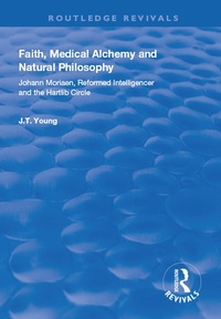 Abbildung von: Faith, Medical Alchemy and Natural Philosophy - Routledge