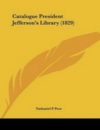 Abbildung von: Catalogue President Jefferson's Library (1829) - Kessinger Publishing