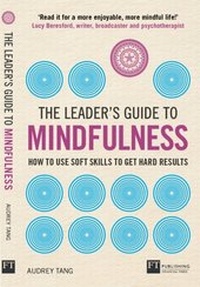 Abbildung von: Leader's Guide to Mindfulness, The - Pearson Education Limited