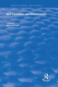 Enlarge image Cover: Skill Formation and Globalization - Routledge