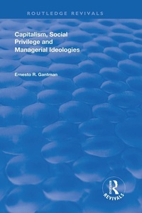 Abbildung von: Capitalism, Social Privilege and Managerial Ideologies - Routledge