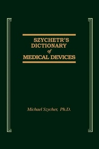 Abbildung von: Szycher's Dictionary of Medical Devices - Routledge