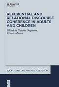 Cover: Referential and Relational Discourse Coherence in Adults and Children - De Gruyter Mouton