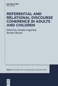 Enlarge image Cover: Referential and Relational Discourse Coherence in Adults and Children - De Gruyter Mouton