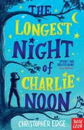 Cover: The Longest Night of Charlie Noon - Nosy Crow Ltd