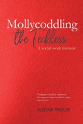Cover: Mollycoddling the Feckless - Luath Press