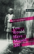 Cover: You Would Have Missed Me - Peirene Press