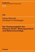 Cover: Der Finanzausgleich des Kantons Z&uuml;rich: Wirkungsanalyse und Reformvorschl&auml;ge - St&auml;mpfli Verlag AG
