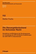 Cover: Die Steuergeldw&auml;scherei im Schweizer Recht - St&auml;mpfli Verlag AG