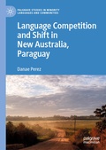 Cover: Language Competition and Shift in New Australia, Paraguay - Palgrave Macmillan