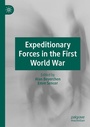 Cover: Expeditionary Forces in the First World War - Palgrave Macmillan