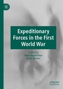 Cover: Expeditionary Forces in the First World War - Palgrave Macmillan